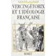 thumbnail image 1 of Vercingetorix et l'ideologie francaise (French Edition), 1 of 1