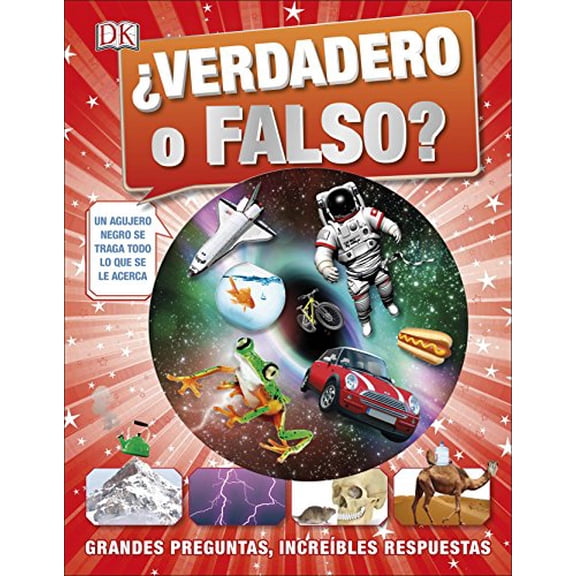 Pre-Owned ¿Verdadero O Falso? (True or False?): Grandes Preguntas, Increíbles Respuestas (Hardcover) 1465473939 9781465473936