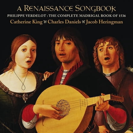 Verdelot / King / Heringman / MacDonald - Renaissance Songbook: Madrigal Book of 1536 - Music & Performance - CD