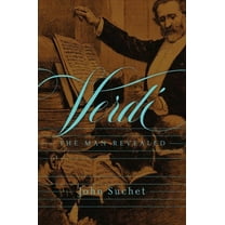 Verdi : The Man Revealed (Hardcover)