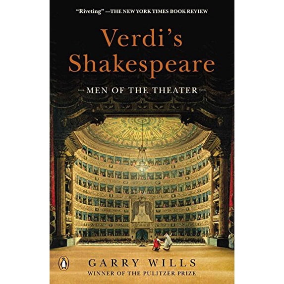 Pre-Owned Verdi's Shakespeare: Men of the Theater (Paperback) 0143122223 9780143122227
