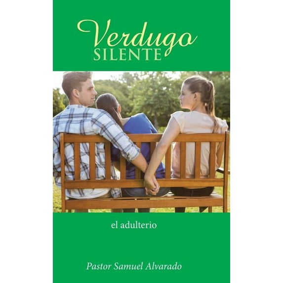 Verdugo silente : el adulterio (Hardcover)