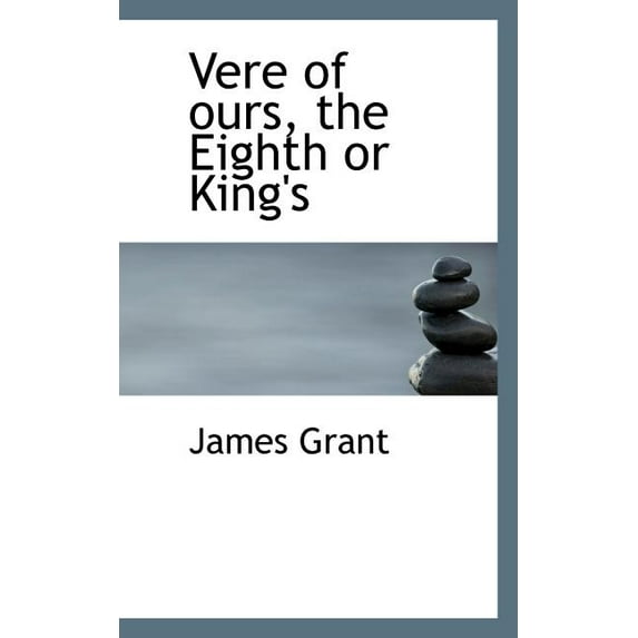 Vere of Ours, the Eighth or King's (Paperback)