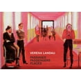 thumbnail image 1 of Verena Landau : Passages, Passengers, Places (Hardcover), 1 of 1