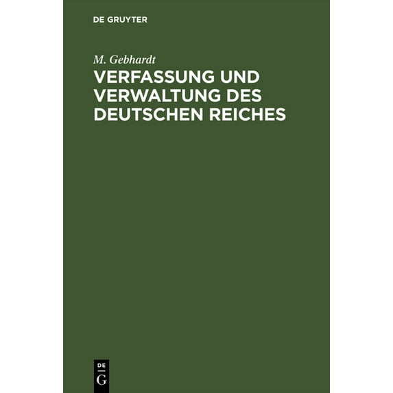 Verfassung und Verwaltung des Deutschen Reiches, (Hardcover)