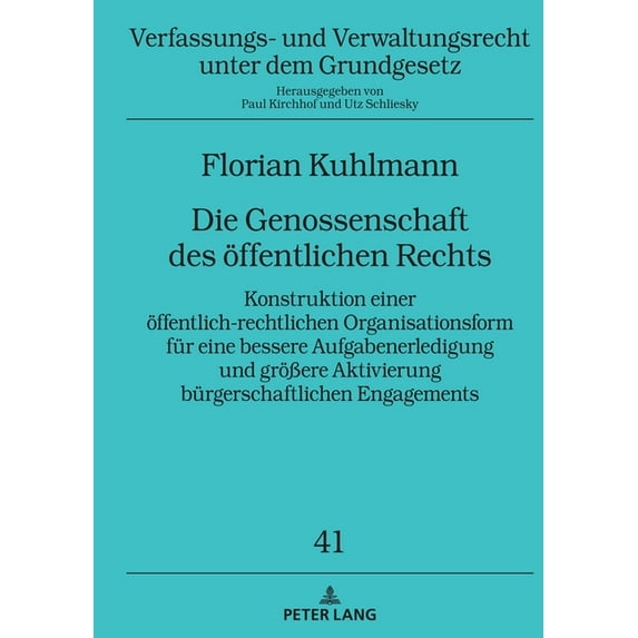 Verfassungs- Und Verwaltungsrecht Unter Dem Grundgesetz: Die Genossenschaft des oeffentlichen Rechts (Hardcover)