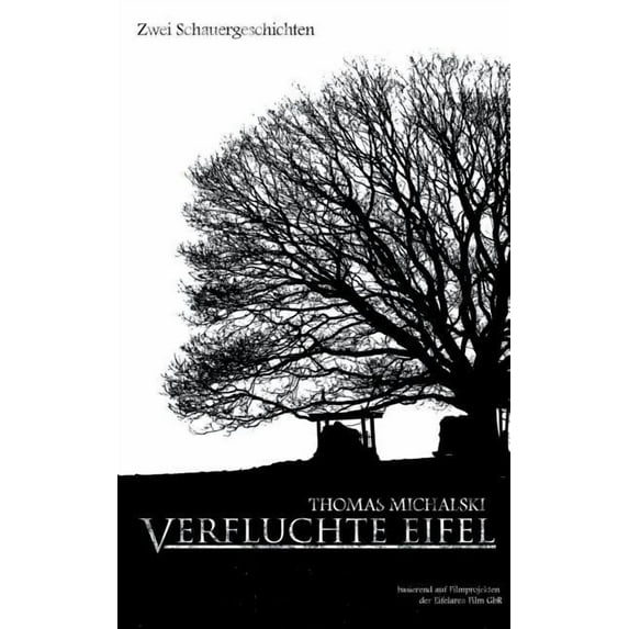 Verfluchte Eifel: Zwei Schauergeschichten, (Paperback)