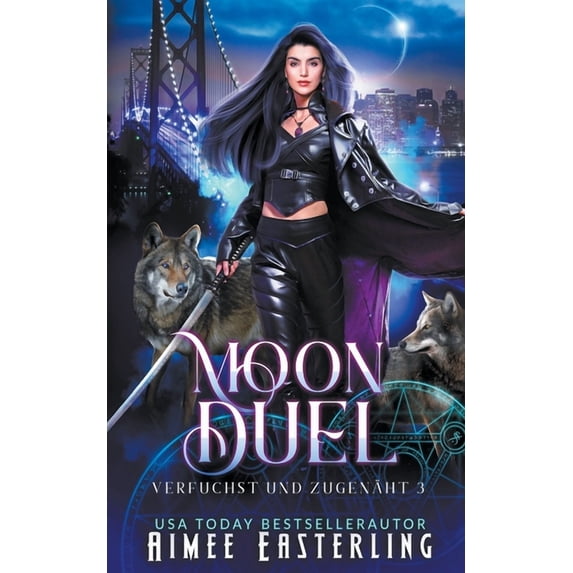 Verfuchst Und Zugenäht Moon Duel, Book 3, (Paperback)