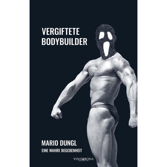 Vergiftete Bodybuilder, (Paperback)