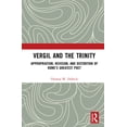 thumbnail image 1 of Vergil and the Trinity: Appropriation, Revision, and Distortion of Rome's Greatest Poet, (Hardcover), 1 of 1