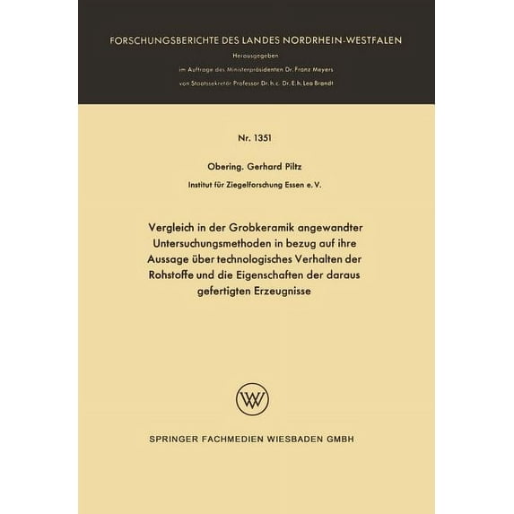Vergleich in Der Grobkeramik Angewandter Untersuchungsmethoden in Bezug Auf Ihre Aussage Ãber Technologisches Verhalten , (Paperback)