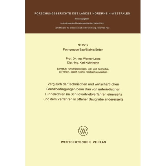 Vergleich Der Technischen Und Wirtschaftlichen Grenzbedingungen Beim Bau Von Unterirdischen Tunnelröhren Im Schildvortri, (Paperback)