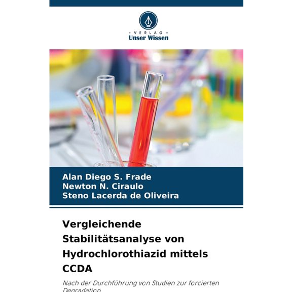 Vergleichende Stabilittsanalyse von Hydrochlorothiazid mittels CCDA, (Paperback)