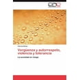 thumbnail image 1 of Verguenza y Autorrespeto, Violencia y Tolerancia (Paperback), 1 of 1