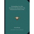 thumbnail image 1 of Verhandeling Over Het Sommeren En Interpoleren Van Arithmetische Serien (1816) Paperback, 1 of 1