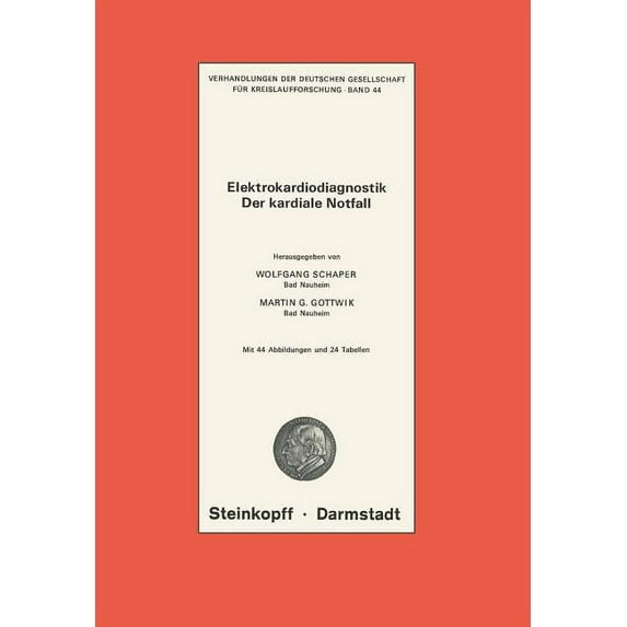 Verhandlungen Der Deutschen Gesellschaft Elektrokardiodiagnostik Der Kardiale Notfall, Book 44, (Paperback)