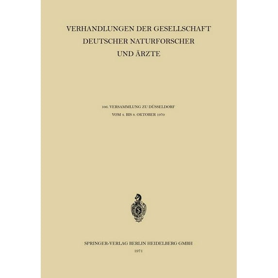 Verhandlungen Der Gesellschaft Deutscher Verhandlungen Der Gesellschaft Deutscher Naturforscher Und Ãrzte, Book 106, (Paperback)
