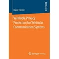 thumbnail image 1 of Verifiable Privacy Protection for Vehicular Communication Systems, (Paperback), 1 of 1
