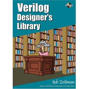 Pre-Owned Verilog Designer's Library (Prentice Hall Modern Semiconductor Design Series' Sub Series) Paperback