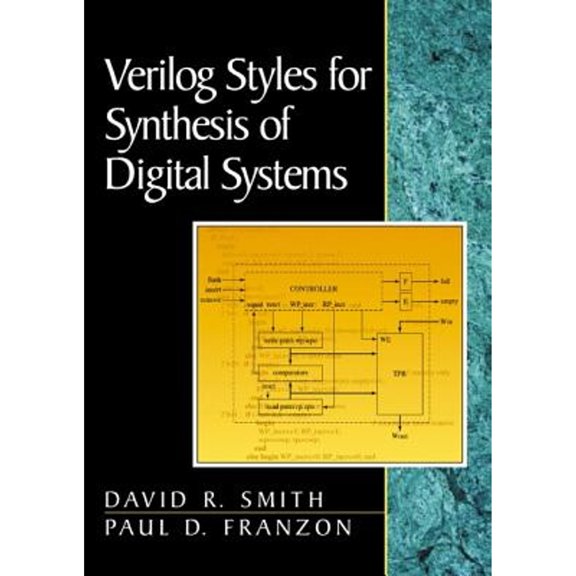 Pre-Owned Verilog Styles for Synthesis of Digital Systems (Paperback) 0201618605 9780201618600