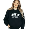thumbnail image 1 of Verita Culture Coffee Makes Me Nicer Women's Graphic Crew Neck Long Sleeve Sweatshirt Top, 1 of 4