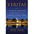 thumbnail image 1 of Pre-Owned Veritas: A Harvard Professor, a Con Man and the Gospel of Jesus's Wife (Hardcover), 1 of 1