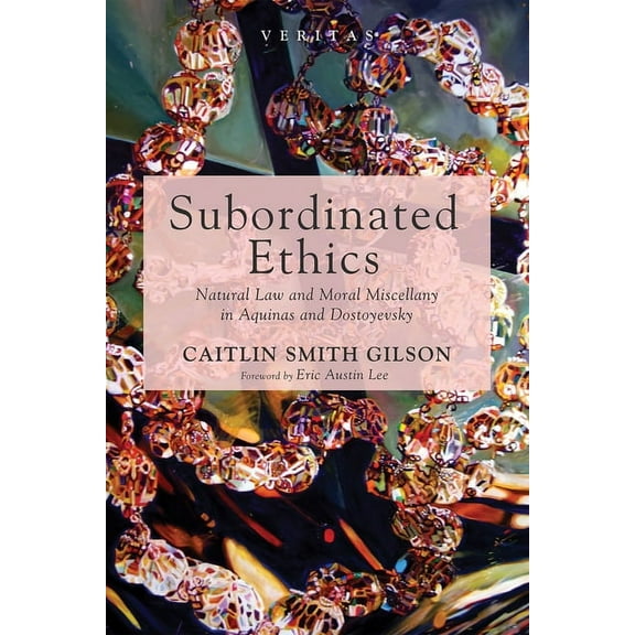 Veritas: Subordinated Ethics (Hardcover)