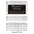 thumbnail image 1 of Veritas Wagner's Parsifal: An Appreciation in the Light of His Theological Journey, Book 10, (Hardcover), 1 of 2