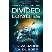 Verity Chronicles Divided Loyalties Verity Chronicles Book 2, Book 2, Paperback
