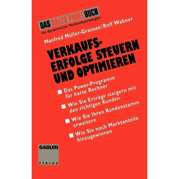 Verkaufserfolge Steuern Und Optimieren: Das Power-Programm Fr Harte Rechner, (Paperback)
