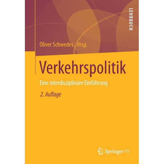 Verkehrspolitik: Eine Interdisziplinäre Einführung, (Paperback)