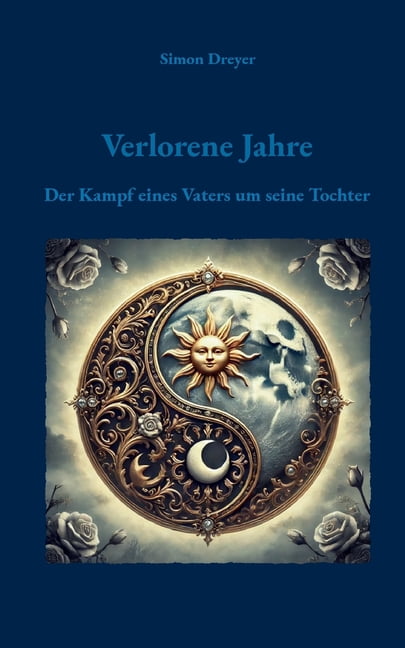 Verlorene Jahre: Der Kampf eines Vaters um seine Tochter, (Paperback)