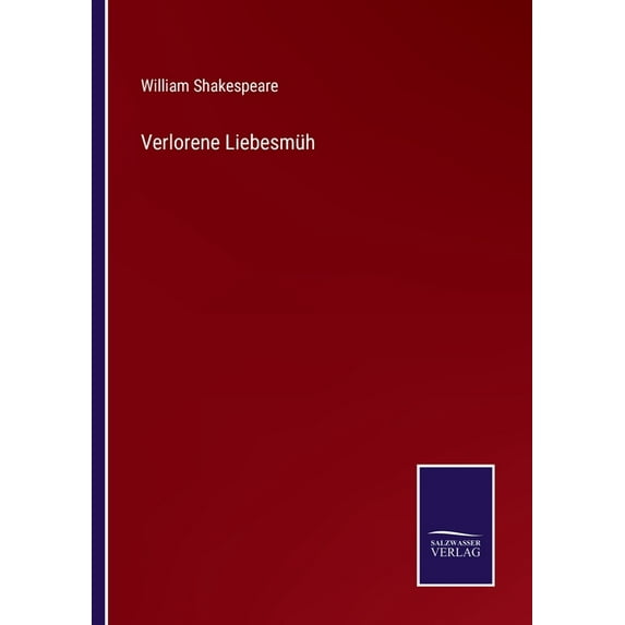 Verlorene Liebesmüh (Paperback)
