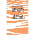 thumbnail image 1 of Verlorene Seelen 11 - Vertraue niemandem!, (Paperback), 1 of 1