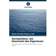 thumbnail image 1 of Vermächtnis: ein Geschenk des Eigentums (Paperback), 1 of 1