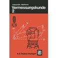 thumbnail image 1 of Vermessungskunde: FÃ¼r Die Fachgebiete Architektur / Bauingenieurwesen / Vermessungswesen. Teil 2, (Paperback), 1 of 1