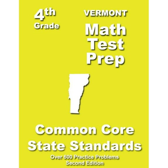 Vermont 4th Grade Math Test Prep: Common Core Learning Standards, (Paperback)
