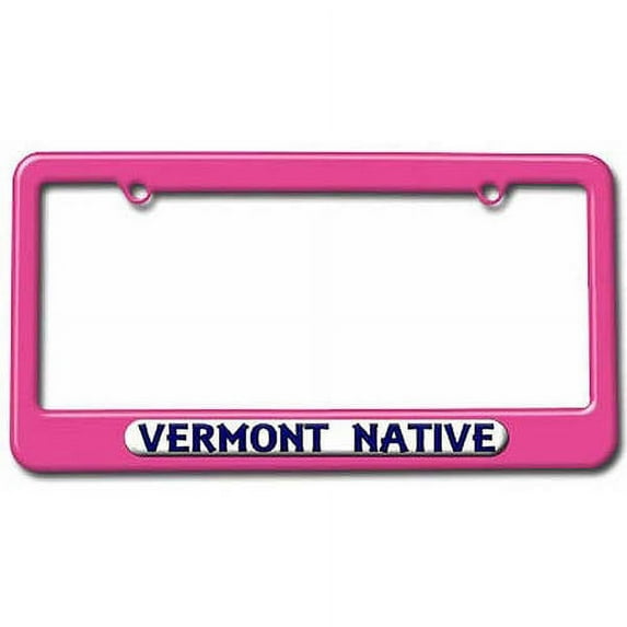 Vermont Native, State Pride License Plate Tag Frame, Multiple Colors