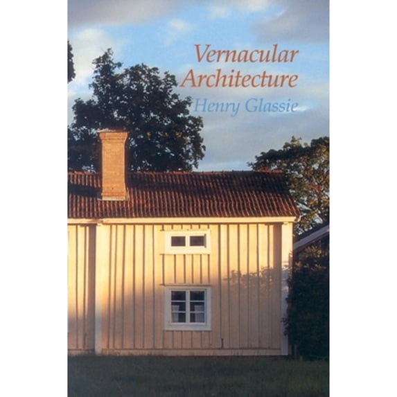 Pre-Owned Vernacular Architecture (Paperback) 0253213959 9780253213952