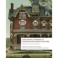 thumbnail image 1 of Vernacular Architecture Studies Exploring Gender in Vernacular Architecture, (Paperback), 1 of 1