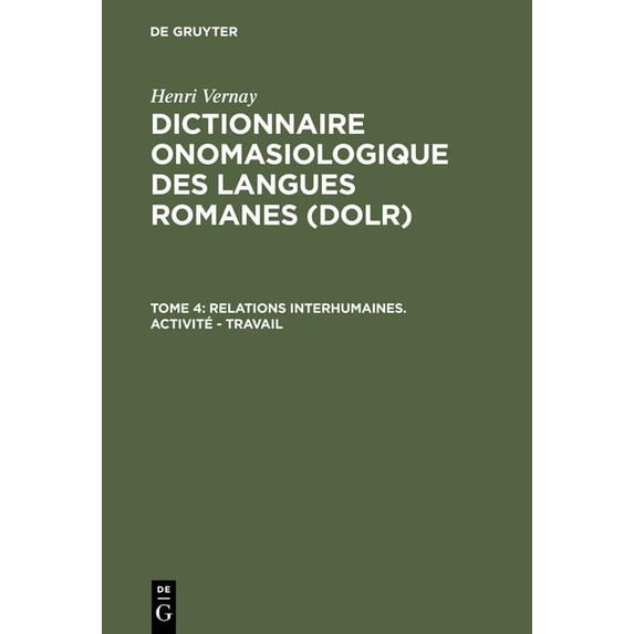 Vernay Tome 4 : Dictionnaire Onomasiol. Lang. Romanes Dolr 4