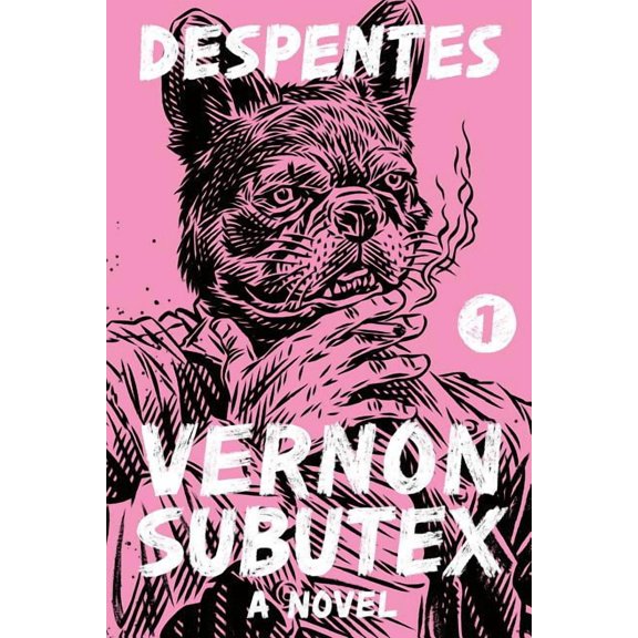 Vernon Subutex: Vernon Subutex 1 : A Novel (Series #1) (Paperback)