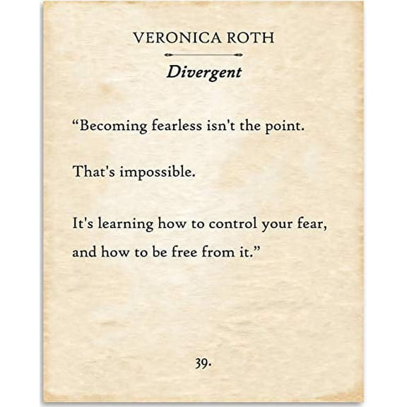 Veronica Roth in Divergent - Becoming Fearless Isn't The Point - Book Page Quote Art Print - 11x14 Unframed Typography Book Page Print - Great Gift for Book Lovers