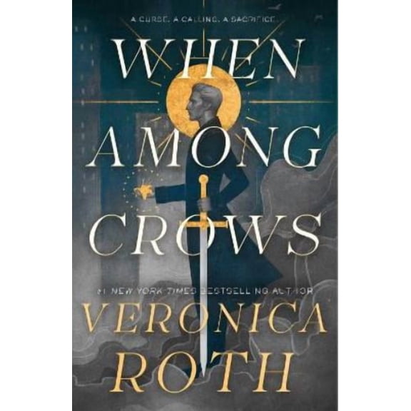 Veronica Roth When Among Crows (Paperback) Curse Bearer series