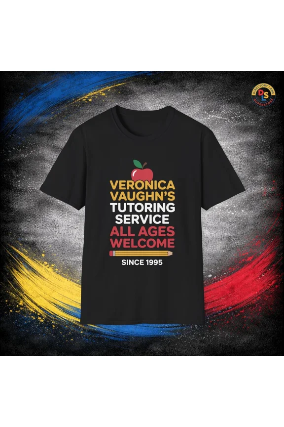 Veronica Vaughn Tutoring Service All Ages Welcome Since 1995 Tee, for men & women, Size S-5XL