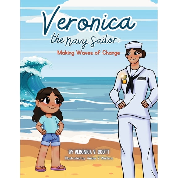 Veronica the Navy Sailor: Making Waves of Change, (Paperback)