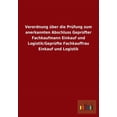 thumbnail image 1 of Verordnung über die Prüfung zum anerkannten Abschluss Geprüfter Fachkaufmann Einkauf und Logistik/Geprüfte Fachkauffrau Einkauf und Logistik (Paperback), 1 of 1