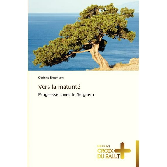 Omn.Croix Salut: Vers la maturité (Paperback)