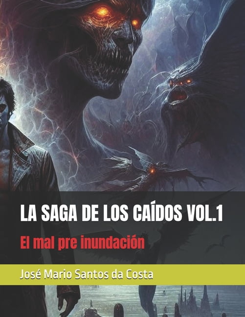 VersÃ£o Latina La Saga de Los CaÃ­dos Vol.1: El mal pre inundaciÃ³n, Book 1, (Paperback)