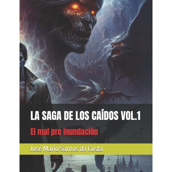 Versão Latina La Saga de Los CaÃdos Vol.1: El mal pre inundación, Book 1, (Paperback)